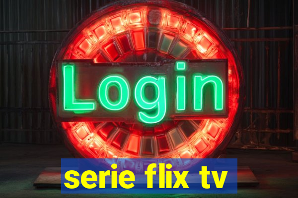 serie flix tv